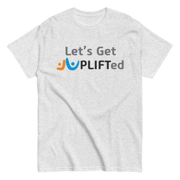 Get Uplifted Unisex classic tee - Image 3