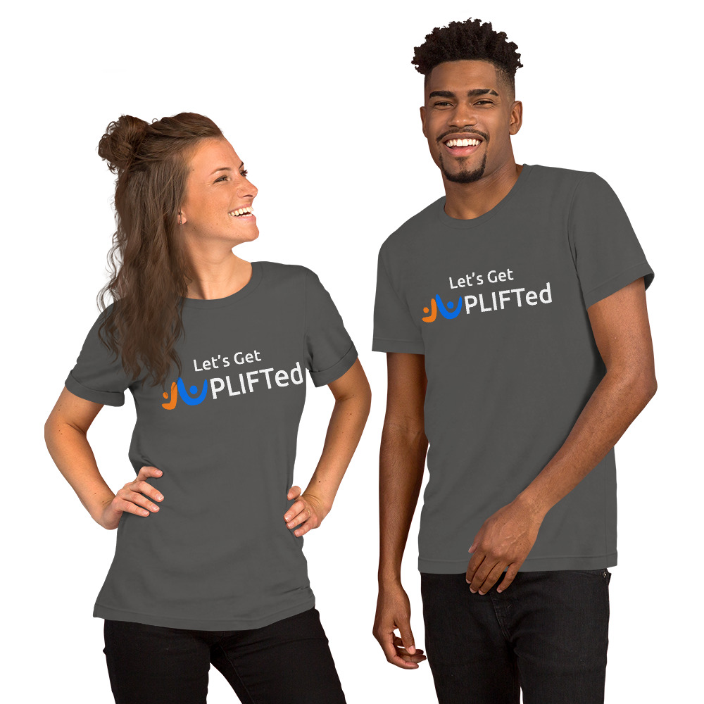 Let's Get UPLIFTed Unisex t-shirt - Image 10