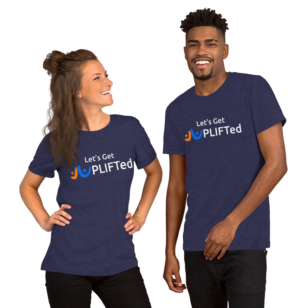 Let's Get UPLIFTed Unisex t-shirt - Image 7