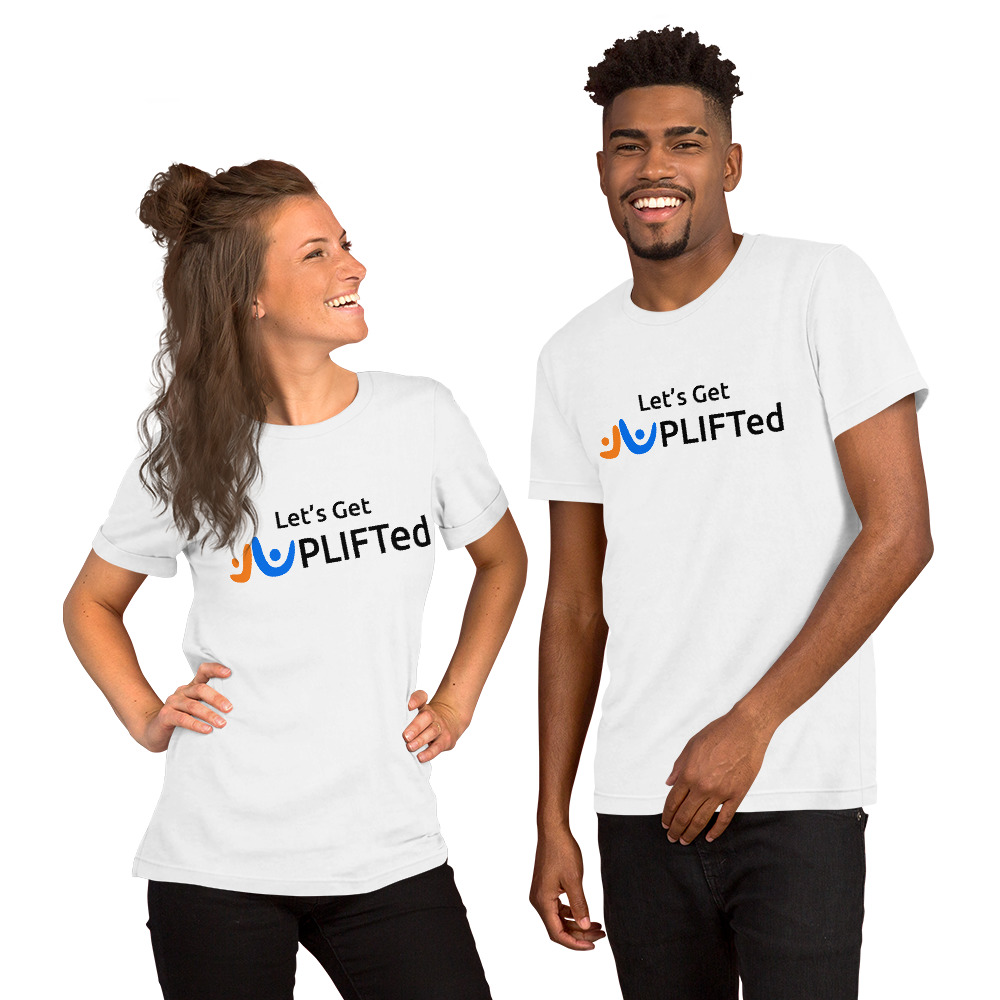 Let's Get UPLIFTed Unisex t-shirt - Image 13